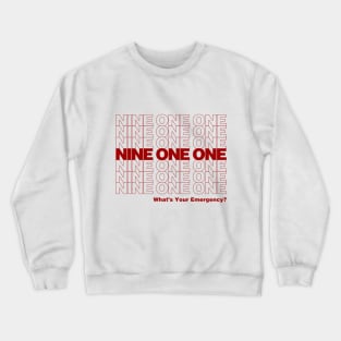 9-1-1, What's Your Emergency? Crewneck Sweatshirt